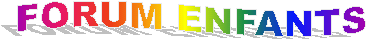 FORUM ENFANTS