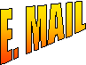 E. MAIL