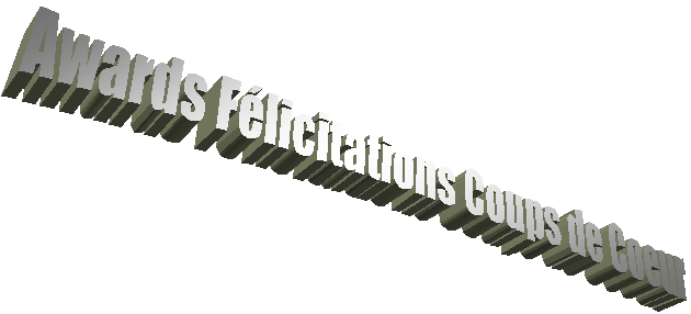 Awards F&eacute;licitations Coups de Coeur