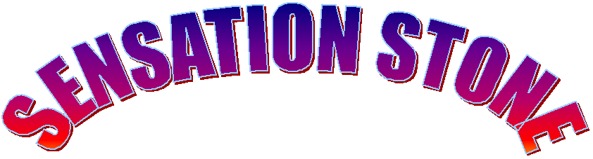 SENSATION STONE
